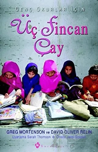 Genç Okurlar İçin Üç Fincan Çay – David Oliver Relin, Greg Mortenson – Kuraldışı Yayınevi kitap kapağı