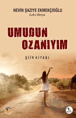 Umudun Ozanıyım – Nevin Şaziye Ekmekcioğlu – Tunç Yayıncılık kitap kapağı