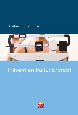 Prävention Kultur erprobt – Ahmet Tarık Ergüven – Nobel Bilimsel Eserler kitap kapağı
