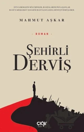 Şehirli Derviş – Mahmut Aşkar – Çığır Yayınları kitap kapağı