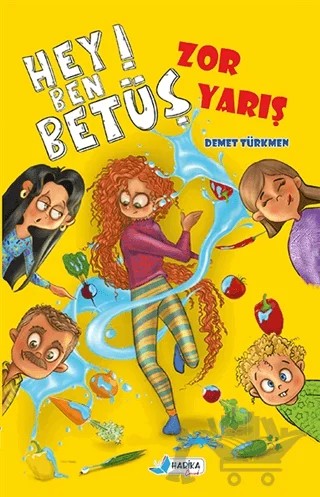 Hey! Ben Betüş - Zor Yarış – Demet Türkmen – Harika Çocuk Yayınları kitap kapağı