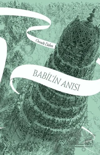 Babil'in Anısı - Aynadan Geçen Kız Serisi 3. Kitap – Christelle Dabos – İthaki Yayınları kitap kapağı