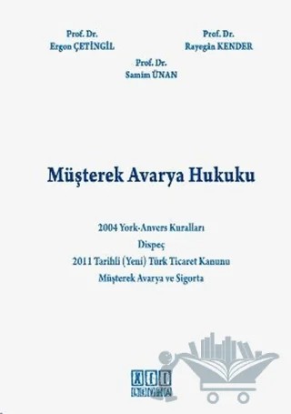 Müşterek Avarya Hukuku – Ergon Çetingil, Rayegan Kender, Samim Ünan – On İki Levha Yayınları kitap kapağı