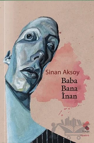 Baba Bana İnan – Sinan Aksoy – Klaros Yayınları kitap kapağı