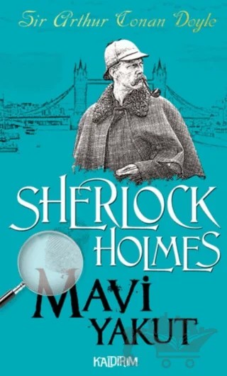 Mavi Yakut - Sherlock Holmes – Sir Arthur Conan Doyle – Kaldırım Yayınları kitap kapağı