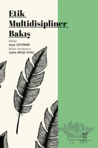Etik Multidisipliner Bakış – Kolektif – Akademisyen Kitabevi kitap kapağı