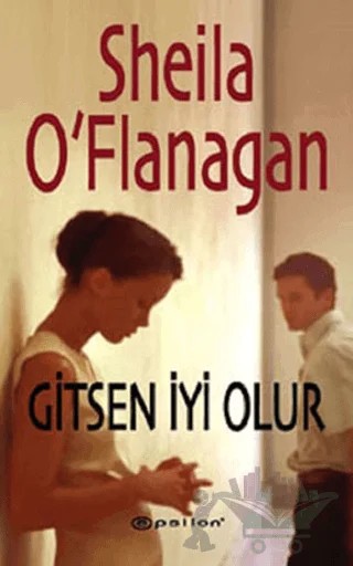 Gitsen İyi Olur – Sheila O'Flanagan – Epsilon Yayınevi kitap kapağı