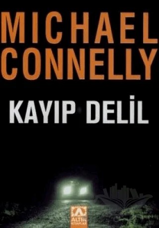 Kayıp Delil – Michael Connelly – Altın Kitaplar kitap kapağı