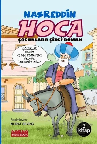Nasrettin Hoca Çocuklar için Çizgi Roman Seti 3 Kitap – Murat Sevinç – Bordo Ressam kitap kapağı