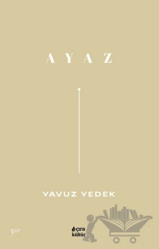 Ayaz – Yavuz Yedek – Çıra Yayınları kitap kapağı
