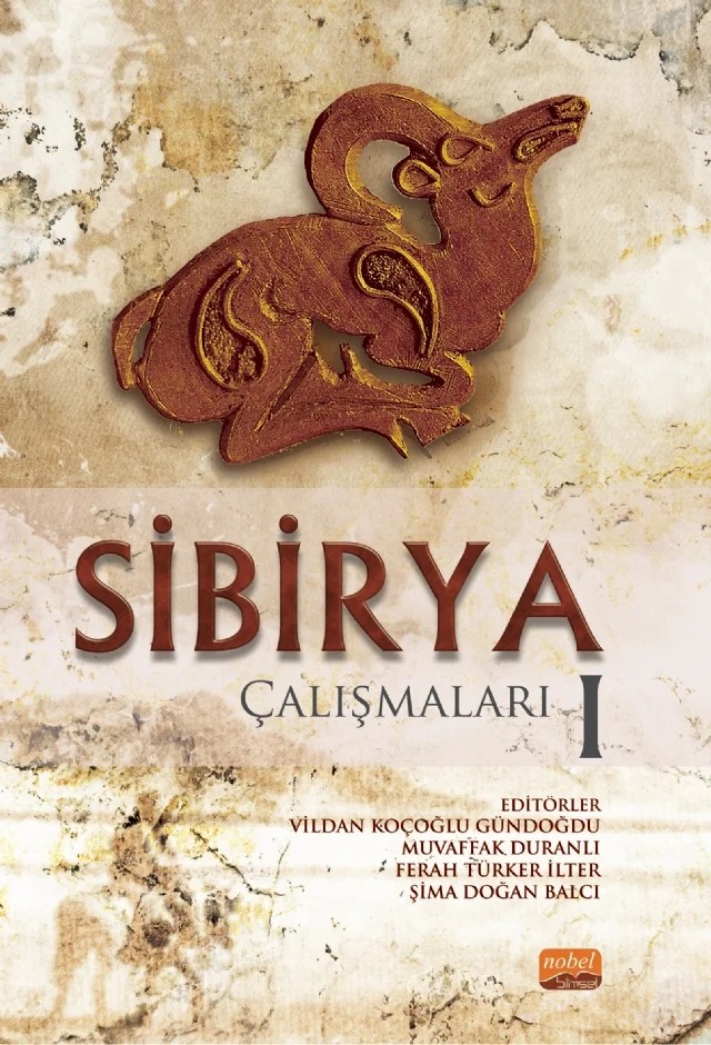 Sibirya Çalışmaları -I- – Abdullah Elcan, Ali Balcı, Emin Erdem Özbek, Gökçen Bilgin Aksoy, Gülsüm Killi Yılmaz, İlker Tosun, Mehmet Fatih Kirişçioğlu, Mehtap Solak Sağlam, Mustafa Can Teziç, Nadejda Tıdıkova, Nükhet Okutan Davletov, Sergen Çirkin, Tamara Nikolayevna Borgoyakova, Timur B. Davletov – Nobel Akademik Yayıncılık kitap kapağı