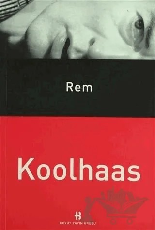 Rem Koolhaas – Meral Ekincioğlu – Boyut Yayın Grubu kitap kapağı