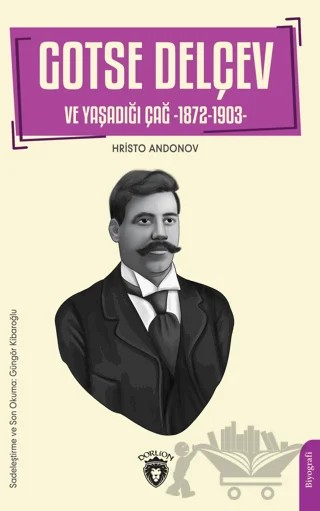 Gotse Delçev ve Yaşadığı Çağ – Hristo Andonov – Dorlion Yayınları kitap kapağı