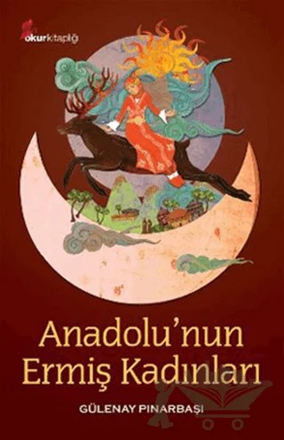 Anadolu’nun Ermiş Kadınları – Gülenay Pınarbaşı – Okur Kitaplığı kitap kapağı