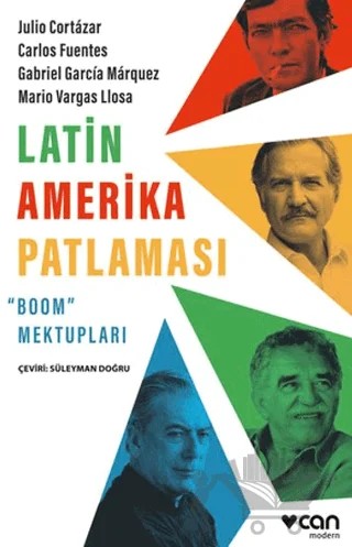 Latin Amerika Patlaması: “Boom” Mektupları – Julio Cortazar, Carlos Fuentes, Mario Vargas Llosa, Gabriel Garcia Marquez – Can Yayınları kitap kapağı