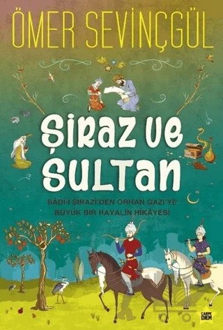 Şiraz ve Sultan – Ömer Sevinçgül – Carpe Diem Kitapları kitap kapağı