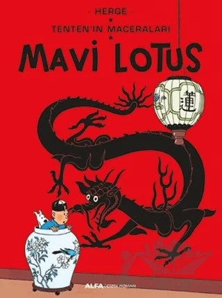 Tenten'in Maceraları - Mavi Lotus – Herge – Alfa Yayınları kitap kapağı