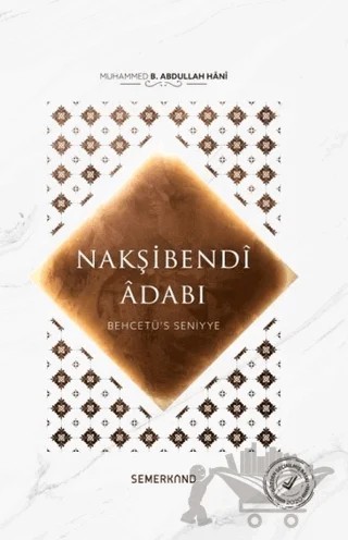 Nakşibendi Adabı – Muhammed B. Abdullah Hani – Semerkand Yayınları kitap kapağı