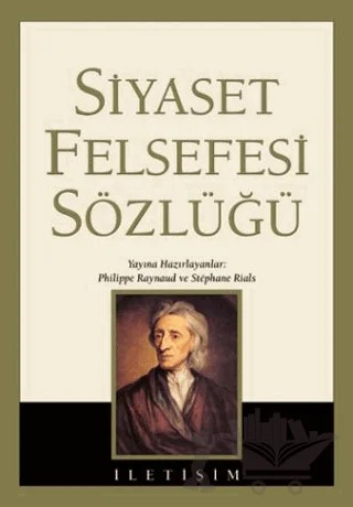 Siyaset Felsefesi Sözlüğü – Philippe Raynaud – İletişim Yayınevi kitap kapağı