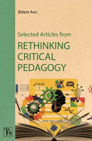 Selected Articles From Rethınkıng Crıtıcal Pedagogy – Kolektif – Töz Yayınları kitap kapağı