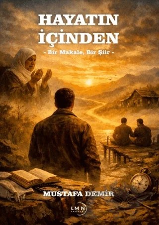 Hayatın İçinden – Mustafa Demir – Liman Yayınevi kitap kapağı