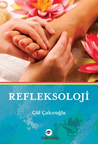 Refleksoloji – Gül Çakıroğlu – Kassandra Yayınları kitap kapağı