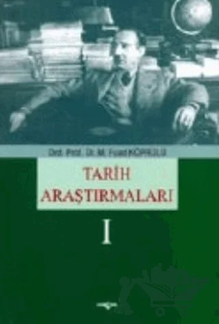 Tarih Araştırmaları 1 – Mehmed Fuad Köprülü – Akçağ Yayınları kitap kapağı