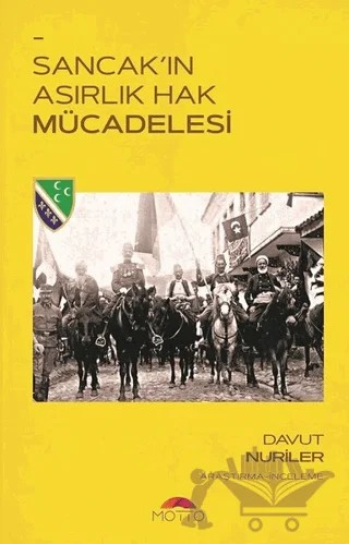 Sancak'ın Asırlık Hak Mücadelesi – Davut Nuriler – Motto Yayınları kitap kapağı