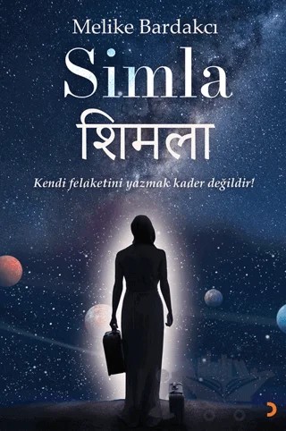 Simla - Kendi Felaketini Yazmak Kader Değildir! – Melike Bardakcı – Cinius Yayınları kitap kapağı