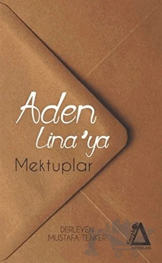 Aden Lina'ya Mektuplar – Mustafa Tenker – Sisyphos Yayınları kitap kapağı