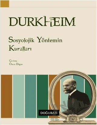 Sosyolojik Yöntemin Kuralları – Emile Durkheim – Doğu Batı Yayınları kitap kapağı