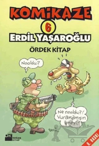 Komikaze 6 - Ördek Kitap – Erdil Yaşaroğlu – Doğan Kitap kitap kapağı