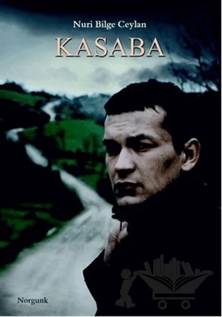 Kasaba – Nuri Bilge Ceylan – Norgunk Yayıncılık kitap kapağı