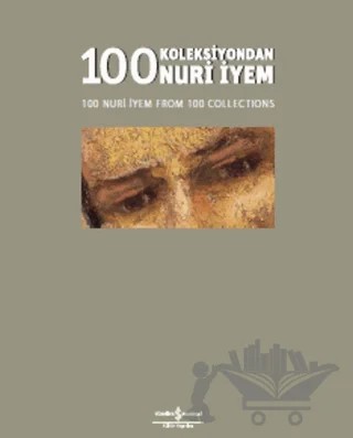 100 Koleksiyondan Nuri İyem – Nuri İyem – İş Bankası Kültür Yayınları kitap kapağı