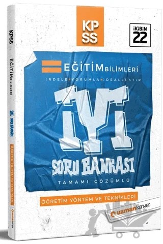 2022 KPSS Eğitim Bilimleri Öğretim Yöntem ve Teknikleri İYİ Soru Bankası Çözümlü – Kolektif – Uzman Kariyer Yayınları kitap kapağı