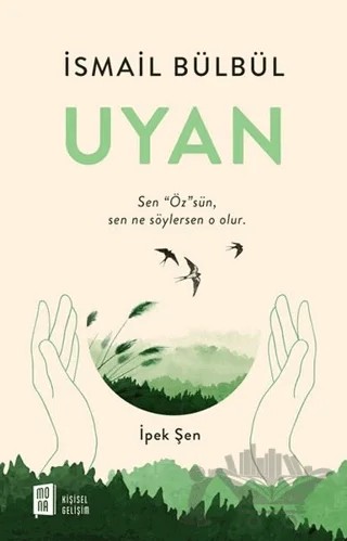 Uyan – İpek Şen, İsmail Bülbül – Mona Kitap kitap kapağı