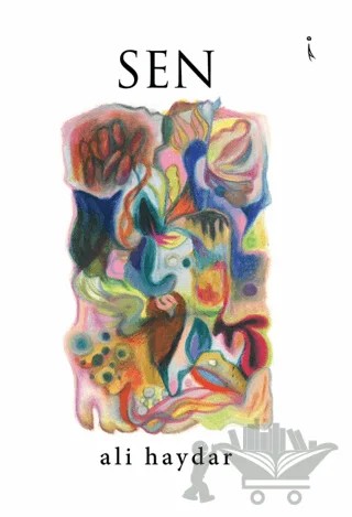 Sen – Ali Haydar – İkinci Adam Yayınları kitap kapağı