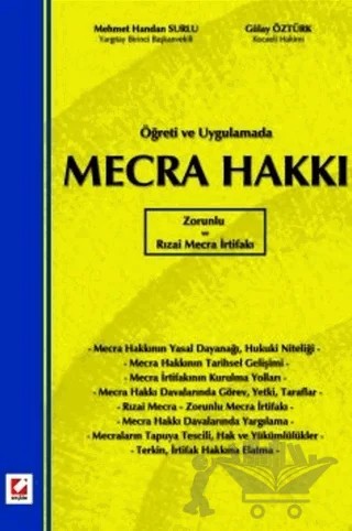 Mecra Hakkı, Zorunlu ve Rızai Mecra İrtifakı – Gülay Öztürk, Mehmet Handan Surlu – Seçkin Yayıncılık kitap kapağı