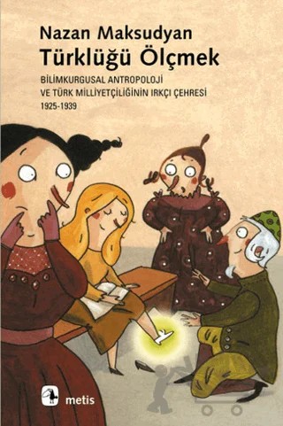 Türklüğü Ölçmek – Nazan Maksudyan – Metis Yayınları kitap kapağı