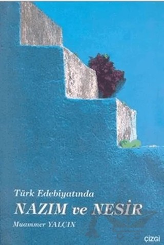Türk Edebiyatında Nazım ve Nesir – Muammer Yalçın – Çizgi Kitabevi Yayınları kitap kapağı