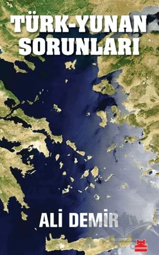 Türk - Yunan Sorunları – Ali Demir – Kırmızı Kedi Yayınevi kitap kapağı