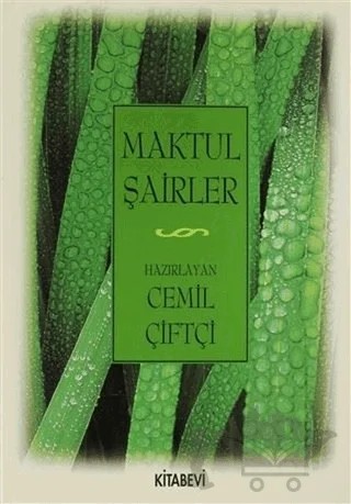 Maktul Şairler – Cemil Çiftçi – Kitabevi Yayınları kitap kapağı