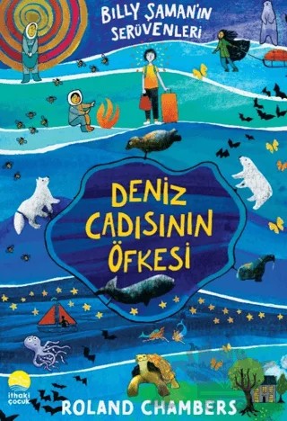Billy Şaman'ın Serüvenleri 1 - Deniz Cadısının Öfkesi – Roland Chambers – İthaki Çocuk Yayınları kitap kapağı