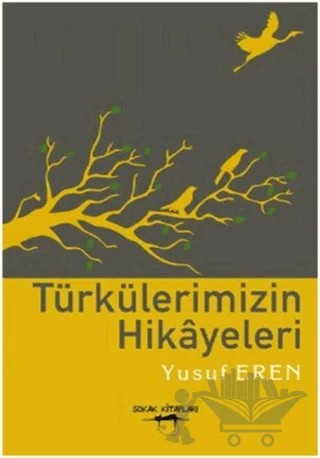 Türkülerimizin Hikayeleri – Yusuf Eren – Sokak Kitapları Yayınları kitap kapağı