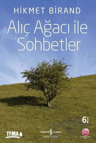 Alıç Ağacı ile Sohbetler – Hikmet Birand – İş Bankası Kültür Yayınları kitap kapağı