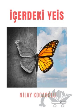 İçerdeki Yeis – Nilay Kocaoğlu – İkinci Adam Yayınları kitap kapağı