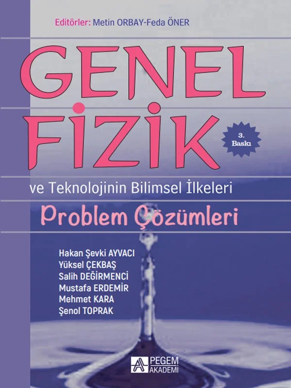 Genel Fizik Problem Çözümleri ve Teknolojinin Bilimsel İlkeleri – Pegem Akademi Yayıncılık kitap kapağı