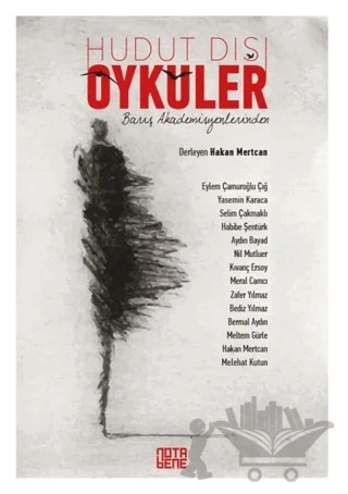 Barış Akademisyenlerinden Hudut Dışı Öyküler – Hakan Mertcan – Nota Bene Yayınları kitap kapağı