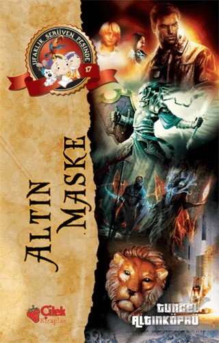 Altın Maske - Ufaklık Serüven Peşinde – Tuncel Altınköprü – Çilek Kitaplar kitap kapağı