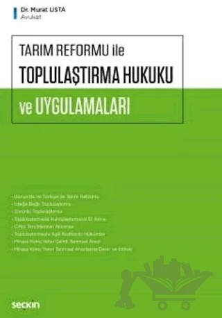 Tarım Reformu ile Toplulaştırma Hukuku ve Uygulamaları – Murat Usta – Seçkin Yayıncılık kitap kapağı